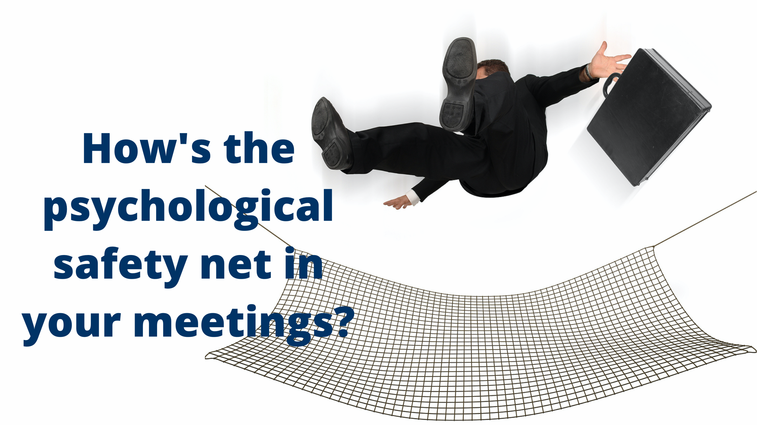 Psychological Safety Net